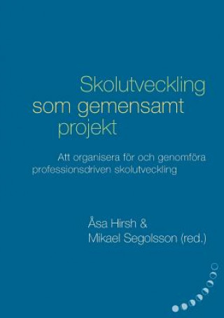 Kniha Skolutveckling som gemensamt projekt Petter Wiklander