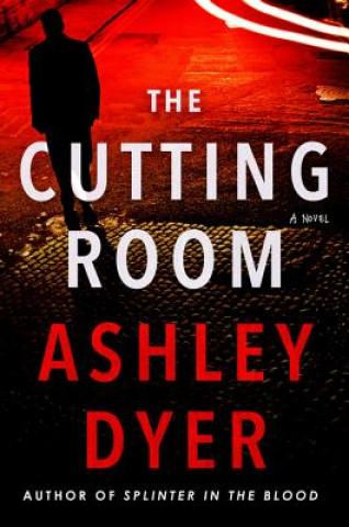 Knjiga Cutting Room Ashley Dyer