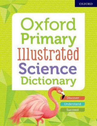 Könyv Oxford Primary Illustrated Science Dictionary 