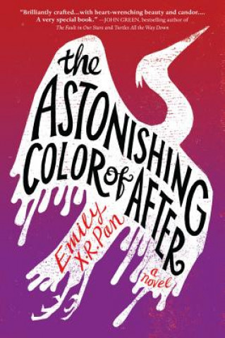 Книга The Astonishing Color of After Emily X. R. Pan