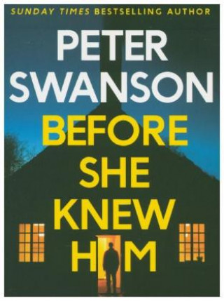 Livre BEFORE SHE KNEW HIM Peter Swanson