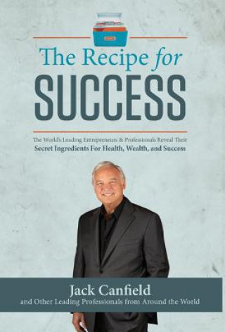 Kniha Recipe For Success Jack Canfield