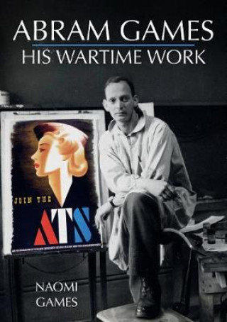 Boek Abram Games: His Wartime Work Naomi Games