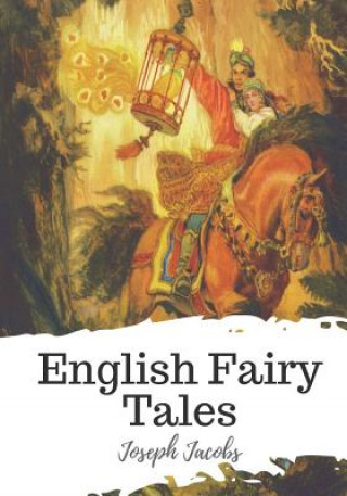 Kniha English Fairy Tales Joseph Jacobs