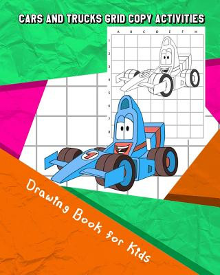 Książka Cars and Trucks Grid Copy Activities: Drawing and Coloring Book for Kids (Education Game for Children) Eriss Jane