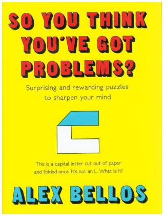 Knjiga So You Think You've Got Problems? Alex Bellos
