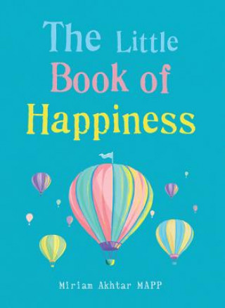 Kniha Little Book of Happiness Miriam Akhtar
