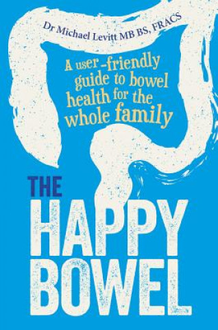 Kniha Happy Bowel Michael Levitt