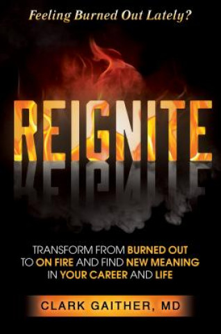 Knjiga Reignite Clark Gaither