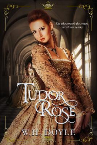 Книга Tudor Rose W H Doyle