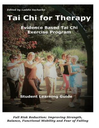 Buch Tai Chi for Therapy: Student Learning Guidebook Ncipc