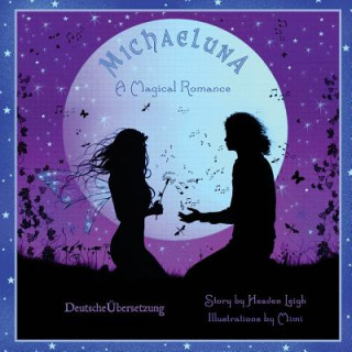 Knjiga MichaeLuna: German Language Edition Heaven Leigh