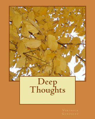 Knjiga Deep Thoughts Veronica Ivette Gonzalez