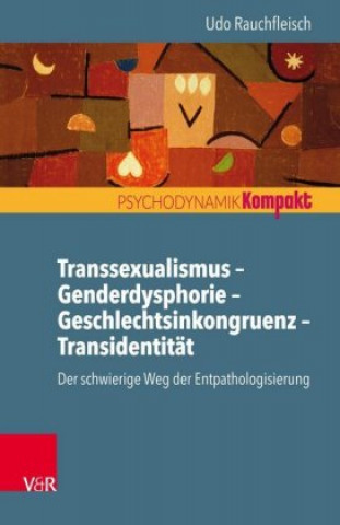 Könyv Transsexualismus  Genderdysphorie  Geschlechtsinkongruenz  Transidentitat Udo Rauchfleisch