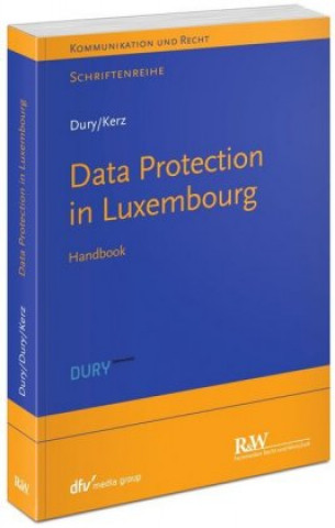 Kniha Data Protection in Luxembourg Marcus Dury