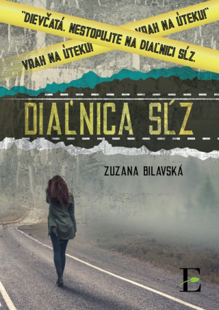 Könyv Diaľnica sĺz Zuzana Bilavská