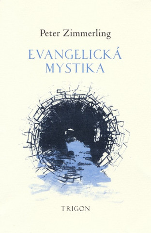 Kniha Evangelická mystika Petžer Zimmerling