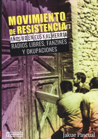 Könyv MOVIMIENTO DE RESISTENCIA JAKUE PASCUAL LIZARRAGA