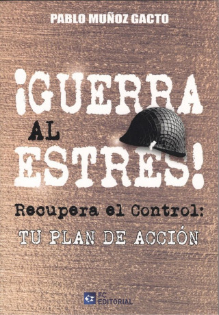 Buch ¡GUERRA AL ESTRÈS! PABLO MUÑOZ GACTO