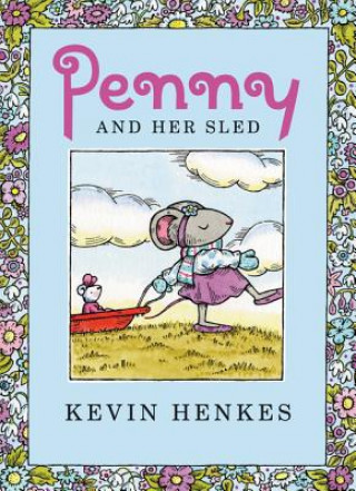 Kniha Penny and Her Sled Kevin Henkes