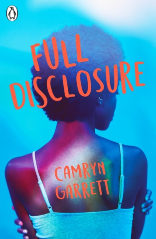 Kniha Full Disclosure Camryn Garrett