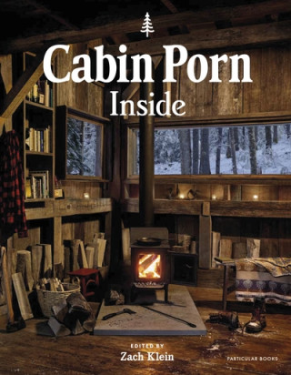 Carte Cabin Porn: Inside Zach Klein