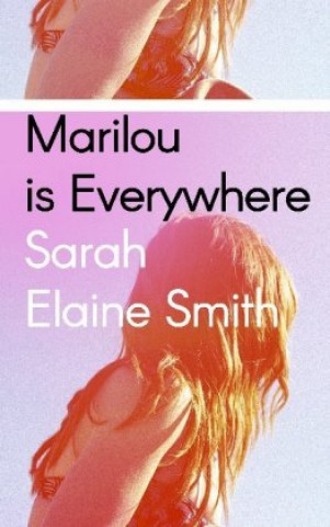 Boek Marilou is Everywhere Sarah Elaine Smith