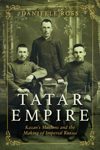 Kniha Tatar Empire Danielle Ross