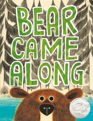 Kniha Bear Came Along Richard T. Morris