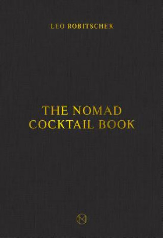 Book NoMad Cocktail Book Leo Robitschek