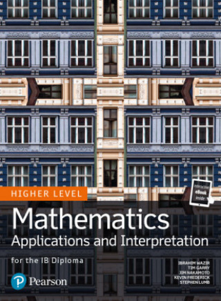 Kniha Mathematics Applications and Interpretation for the IB Diploma Higher Level Tim Garry