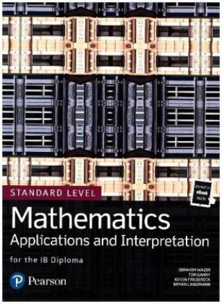 Kniha Mathematics Applications and Interpretation for the IB Diploma Standard Level Tim Garry