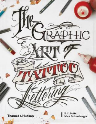 Book Graphic Art of Tattoo Lettering Bj Betts