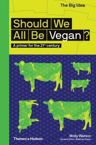 Könyv Should We All Be Vegan? Rebecca Chesney