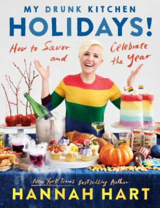 Knjiga My Drunk Kitchen Holidays Hannah Hart