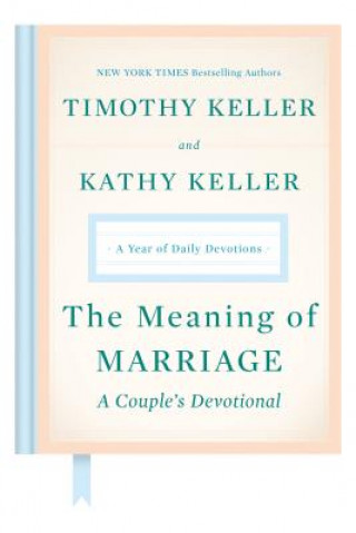 Carte Meaning of Marriage: A Couple's Devotional Timothy Keller
