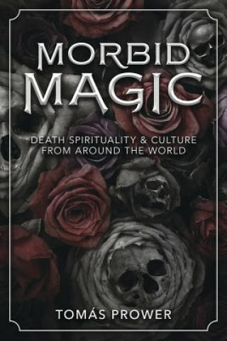 Könyv Morbid Magic Tomas Prower