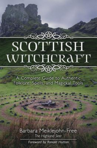 Kniha Scottish Witchcraft Barbara Meiklejohn-Free