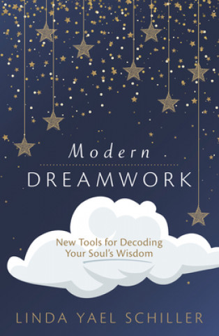 Könyv Modern Dreamwork Linda Yael Schiller
