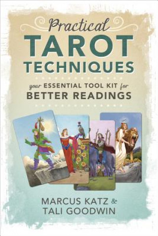 Kniha Practical Tarot Techniques Marcus Katz