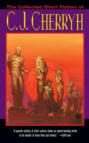 Kniha Collected Short Fiction of C.J. Cherryh C. J. Cherryh