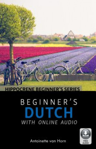 Carte Beginner's Dutch with Online Audio Antoinette Van Horn