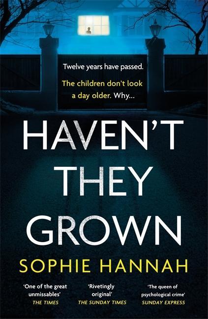 Book Haven't They Grown Sophie Hannah