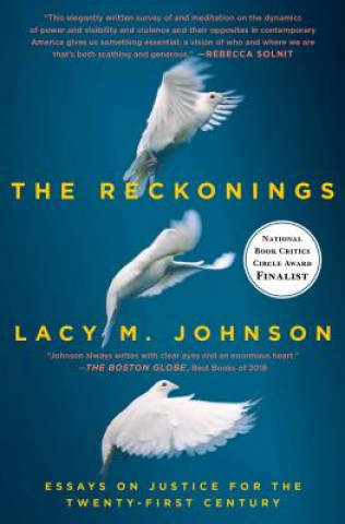 Książka The Reckonings: Essays on Justice for the Twenty-First Century Lacy M Johnson