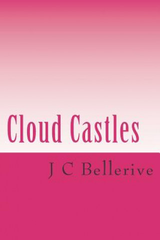 Knjiga Cloud Castles J C Bellerive