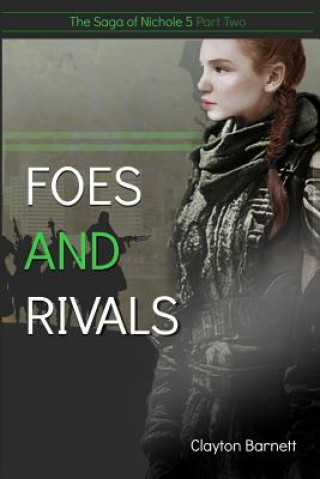 Boek Foes and Rivals Clayton Barnett