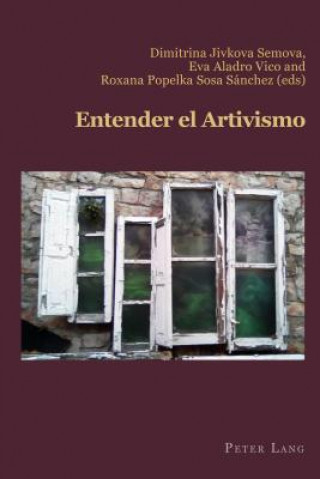Könyv Entender El Artivismo Eva Aladro Vico