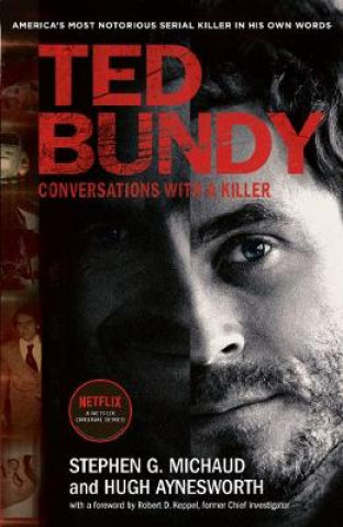 Książka Ted Bundy: Conversations with a Killer Stephen G. Michaud