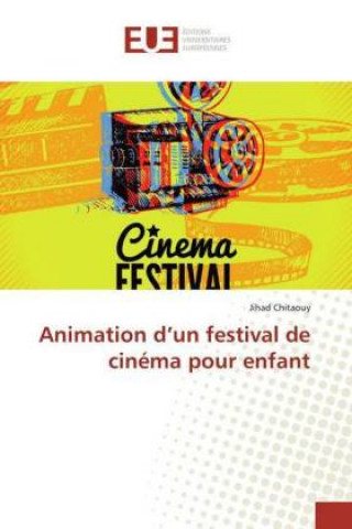 Kniha Animation d'un festival de cinéma pour enfant Jihad Chitaouy