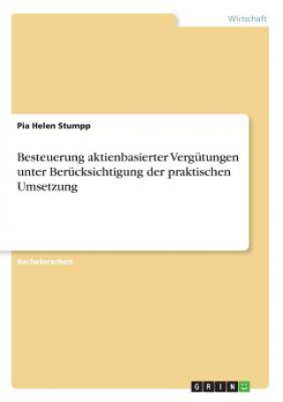 Livre Besteuerung aktienbasierter Vergütungen unter Berücksichtigung der praktischen Umsetzung Pia Helen Stumpp